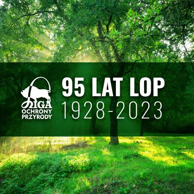 Gratulacje z okazji 95-lecia Ligi Ochrony Przyrody