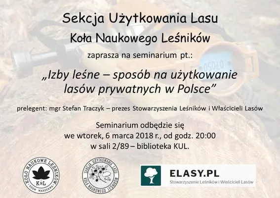 Izby Leśne sposób na użytkowanie lasów prywatnych w Polsce – Sekcja Użytkowania Lasu KNL SGGW