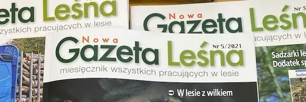 Gazeta Leśna: „Izby leśne na lepsze lasy prywatne” – wywiad ze Stefanem Traczykiem i Maciejem Wroniewskim z SLiWL