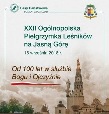 XXII Ogólnopolska Pielgrzymka Leśników na Jasną Górę